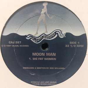 MOON MAN (CHICAGO) / BIG FAT WOMAN