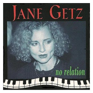 JANE GETZ / ジェーン・ゲッツ / No Relation