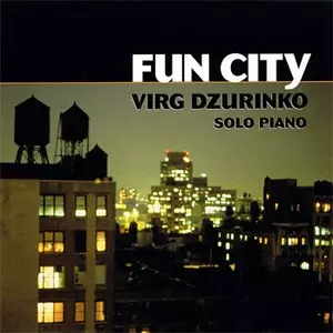 VIRG DZURINKO / Fun City