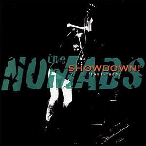 NOMADS / ノーマッズ(SWE) / SHOWDOWN!1981-1993