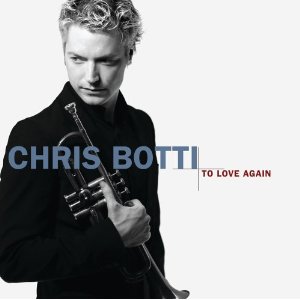 CHRIS BOTTI / クリス・ボッティ / To Love Again