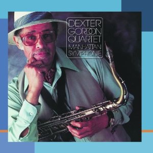 DEXTER GORDON / デクスター・ゴードン / Manhattan Symphonie 