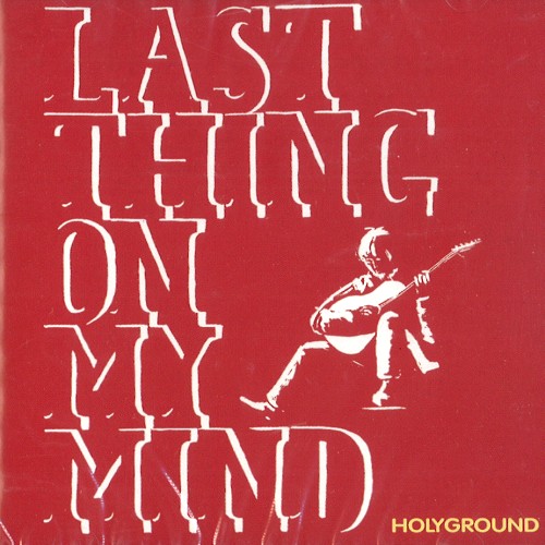 V.A. / オムニバス / LAST THING ON MY MIND: HOLYGROUND THE WORKD VOL.1
