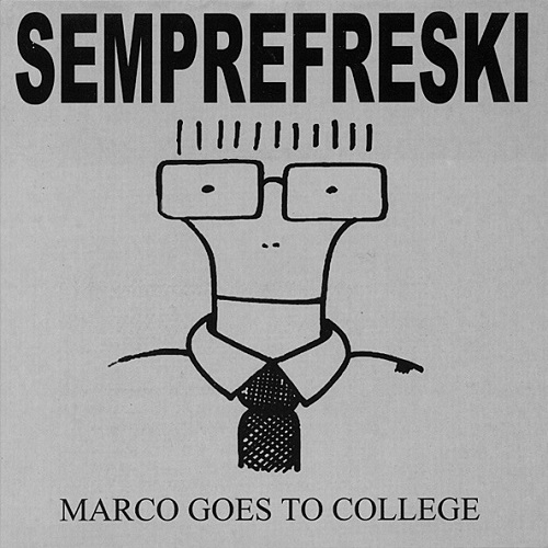 SEMPREFRESKI / センプレフレスキ / MARCO GOES TO COLLEGE