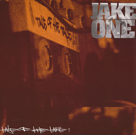 JAKE ONE / TALE OF THE TAPE