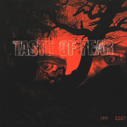 TASTE OF FEAR / DISCOGRAPHY 1991-2003