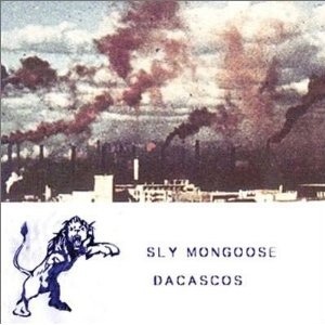 SLY MONGOOSE / スライマングース / DACASCOS