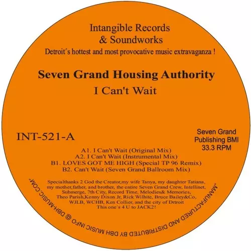 SEVEN GRAND HOUSING AUTHORITY / I CAN'T WAIT/LOVE'S GOT ME HIGH