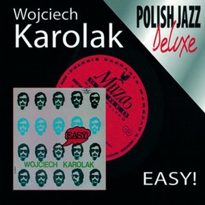WOJCIECH KAROLAK / ヴォイチェフ・カロラック / Easy! 