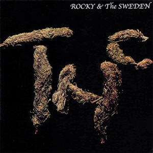 ROCKY & THE SWEDEN / TOTAL HARD CORE