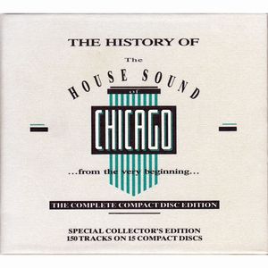 V.A. / HISTORY OF THE HOUSE SOUND OF CHICAGO