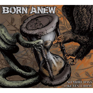 BORN ANEW / NO MORE DAYS LIKE YESTERDAY