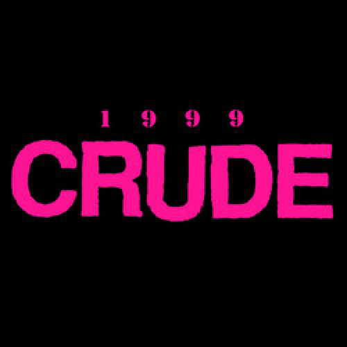 CRUDE / 1999 (LP)
