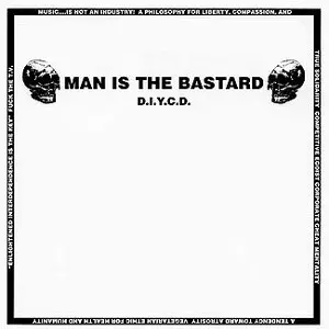 MAN IS THE BASTARD / D.I.Y.C.D.