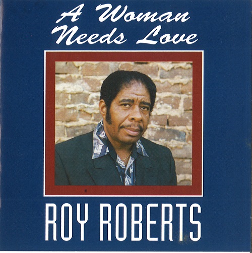 ROY ROBERTS / ロイ・ロバーツ / WOMAN NEEDS LOVE