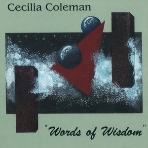 CECILIA COLEMAN / セシリア・コールマン / Words Of Wisdom