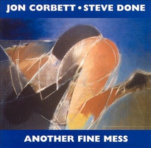 JOHN CORBETT / ジョン・コルベット / Another Fine Mess 