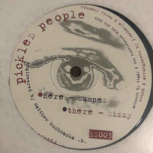 PICKLED PEOPLE / DUMPED/DIZZY