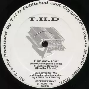 T.H.D / WE GOT A LOVE