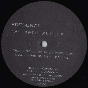 PRESENCE (CHARLES WEBSTER) / SPECTRUM EP