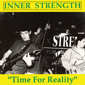 INNER STRENGTH / TIME FOR REALITY (7")