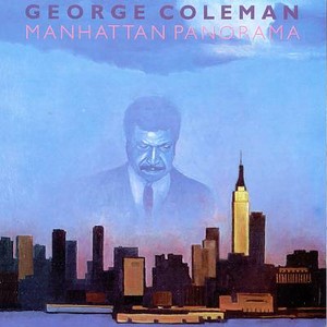 GEORGE COLEMAN / ジョージ・コールマン / Manhattan Panorama(LP)