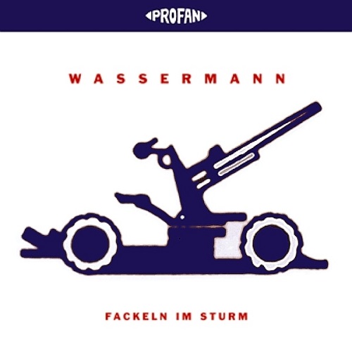 WASSERMANN / FACKELN IM STURM