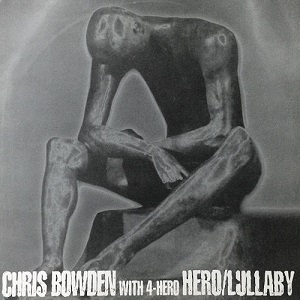 CHRIS BOWDEN / HERO WITH 4HERO
