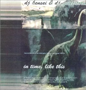 DJ KENSEI & DJ QUIETSTORM / IN TIME, LIKE THIS