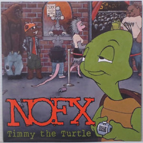 NOFX / TIMMY THE TURTLE