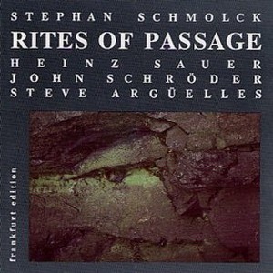 STEPHAN SCHMOLCK / Rites Of Passage 