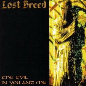 LOST BREED / ロストブリード / EVIL IN YOU AND ME