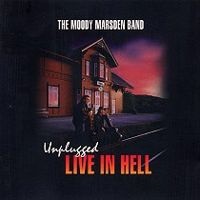 UNPLUGGED LIVE IN HELL NO/MOODY MARSDEN BAND/ムーディ・マースデン・バンド｜HARDROCK u0026  HEAVYMETAL｜ディスクユニオン・オンラインショップ｜diskunion.net