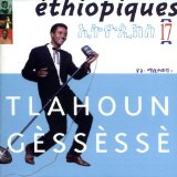 TLAHOUN GESSESSE / トラフン・ゲセセ / エチオピアのアイドル