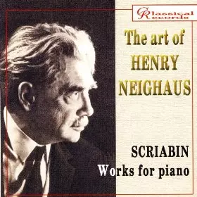 HEINRICH NEUHAUS / ゲンリフ・ネイガウス  / SCRIABIN: PIANO WORKS 
