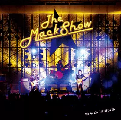 ライブ・イン・ヒビヤ'83.4.13/THE MACKSHOW/ザ・マックショウ｜日本の