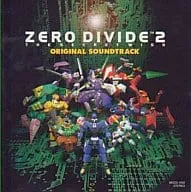 GAME MUSIC / (ゲームミュージック) / ZERO DIVIDE 2 / ゼロ・ディバイド 2 オリジナルサウンドトラック