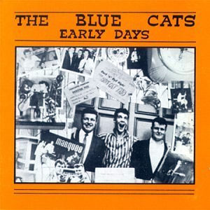BLUE CATS / ブルーキャッツ / EARLY DAYS