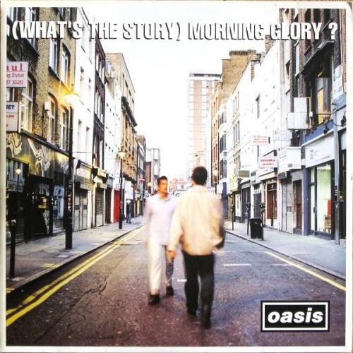 OASIS / オアシス / (WHAT'S THE STORY) MORNING GLORY?