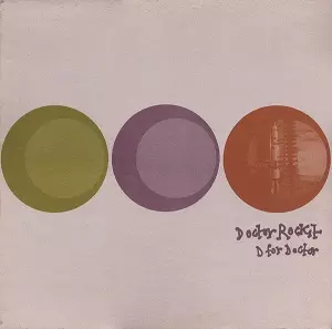 DOCTOR ROCKIT / ドクター・ロキット / D FOR DOCTOR
