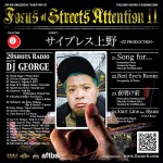 DJ GEORGE / FOCUS OF STREETS ATTENTION 2 guest サイプレス上野