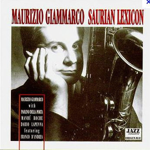 MAURIZIO GIAMMARCO / マウリツィオ・ジャンマルコ / Saurian Lexicon
