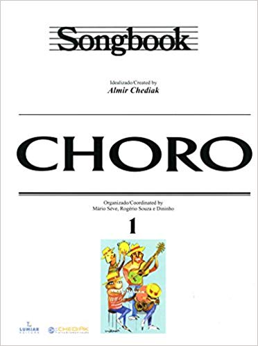 ALMIR CHEDIAK / アルミール・シェヂアッキ / SONGBOOK CHORO vol.1