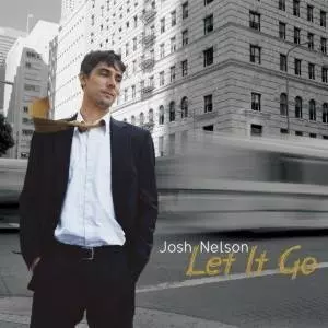 JOSH NELSON / ジョシュ・ネルソン / Let It Go