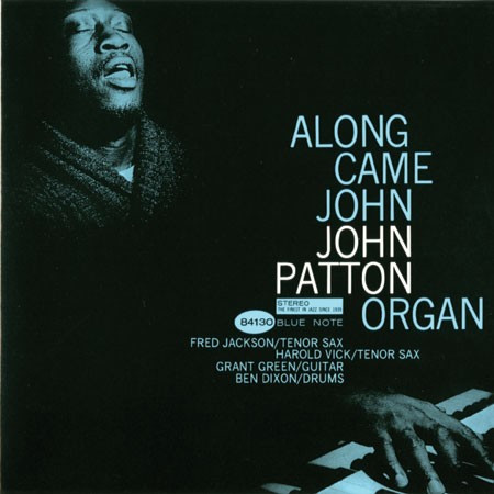 JOHN PATTON (BIG JOHN PATTON) / ジョン・パットン(ビッグ・ジョン・パットン) / Along Came John(SACD/HYBRID/STEREO) 