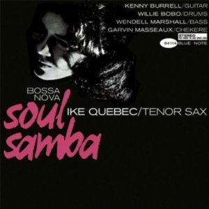 IKE QUEBEC / アイク・ケベック / Soul Samba (SACD/HYBRID)