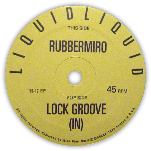 LIQUID LIQUID / リキッド・リキッド / RUBBERMIRO + LOCK GROOVE (IN) (12") / RUBBERMIRO + LOCK GROOVE (IN)