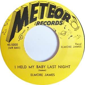 ELMORE JAMES / エルモア・ジェイムス / I BELIEVE + I HELD MY BABY LAST NIGHT (7")