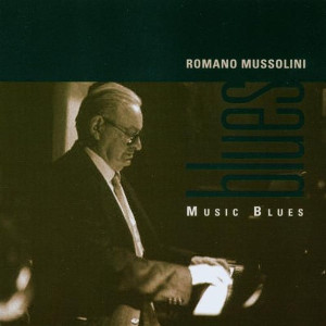 Music Blues Romano Mussolini ロマーノ ムッソリーニ イタリア ジャズピアノの巨匠のレア盤がリリース スウィング感満点の1枚 Jazz ディスクユニオン オンラインショップ Diskunion Net