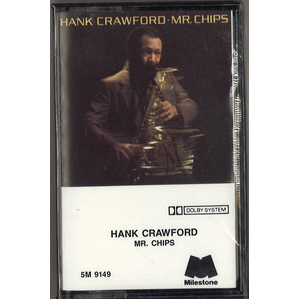HANK CRAWFORD / ハンク・クロフォード / Mr. Chips(CASSETTE)